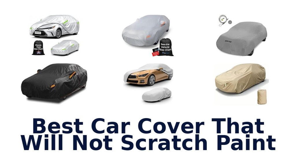 Best Car Cover That Will Not Scratch Paint