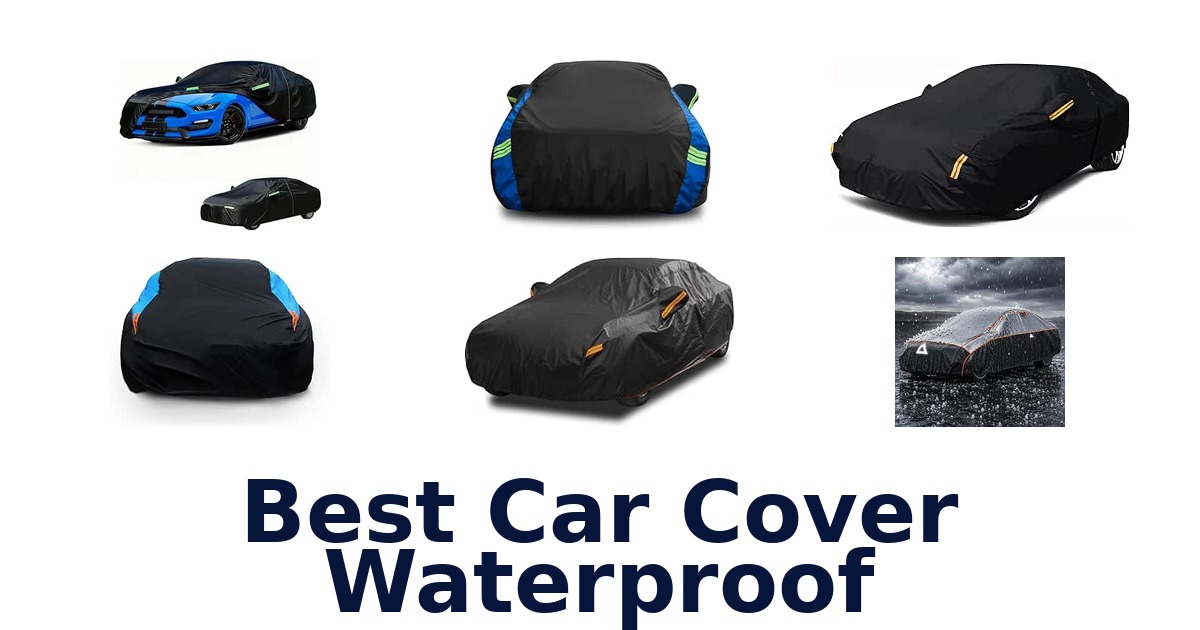 Best Car Cover Waterproof