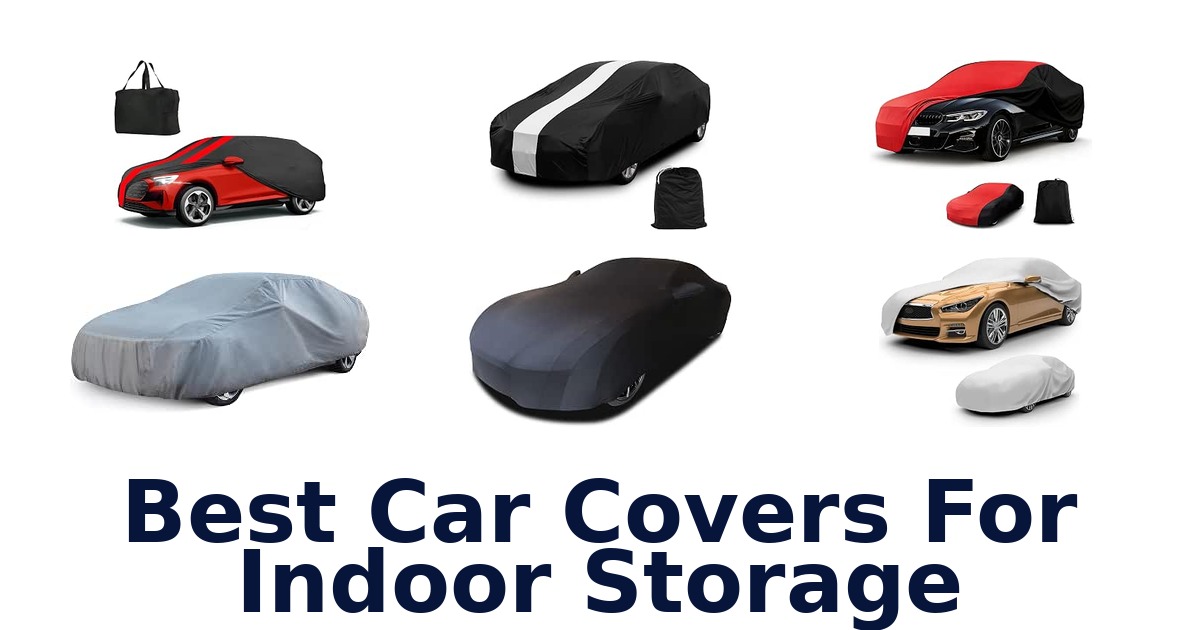 Best Car Covers For Indoor Storage
