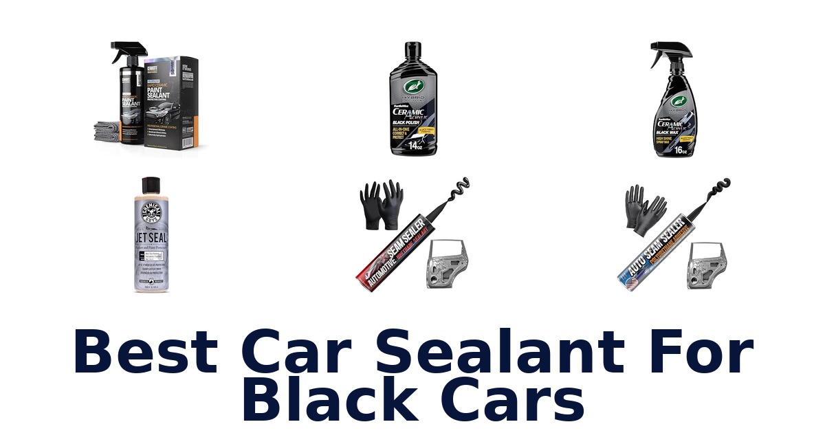 Best Car Sealant For Black Cars