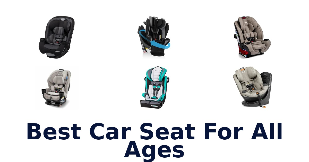 Best Car Seat For All Ages