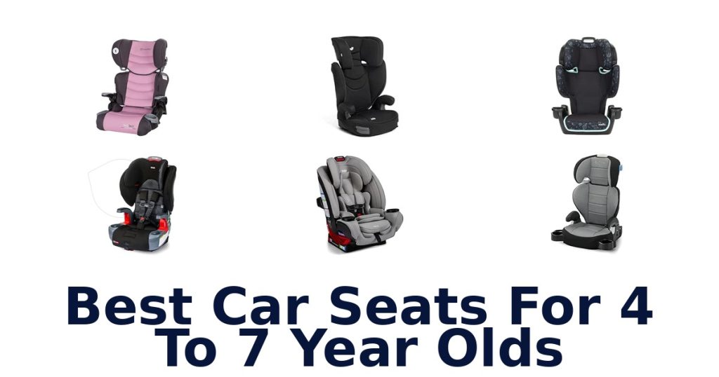 Best Car Seats For 4 To 7 Year Olds