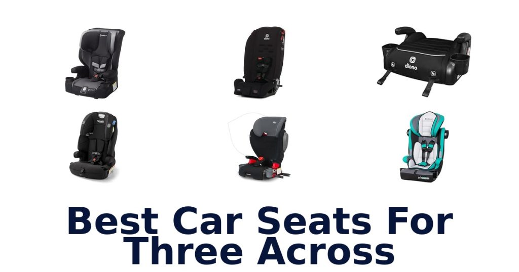 Best Car Seats For Three Across