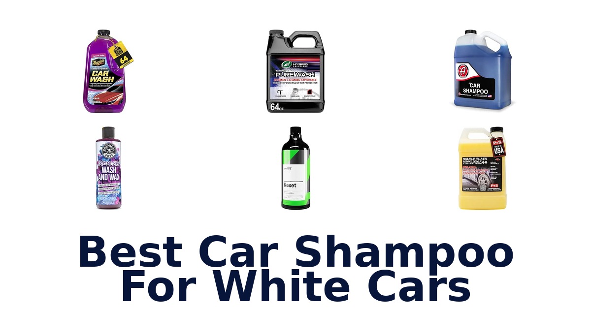 Best Car Shampoo For White Cars