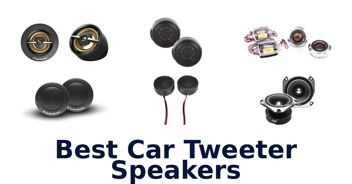 Best Car Tweeter Speakers