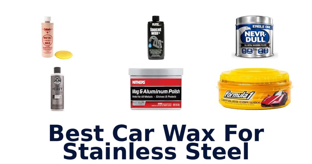Best Car Wax For Stainless Steel