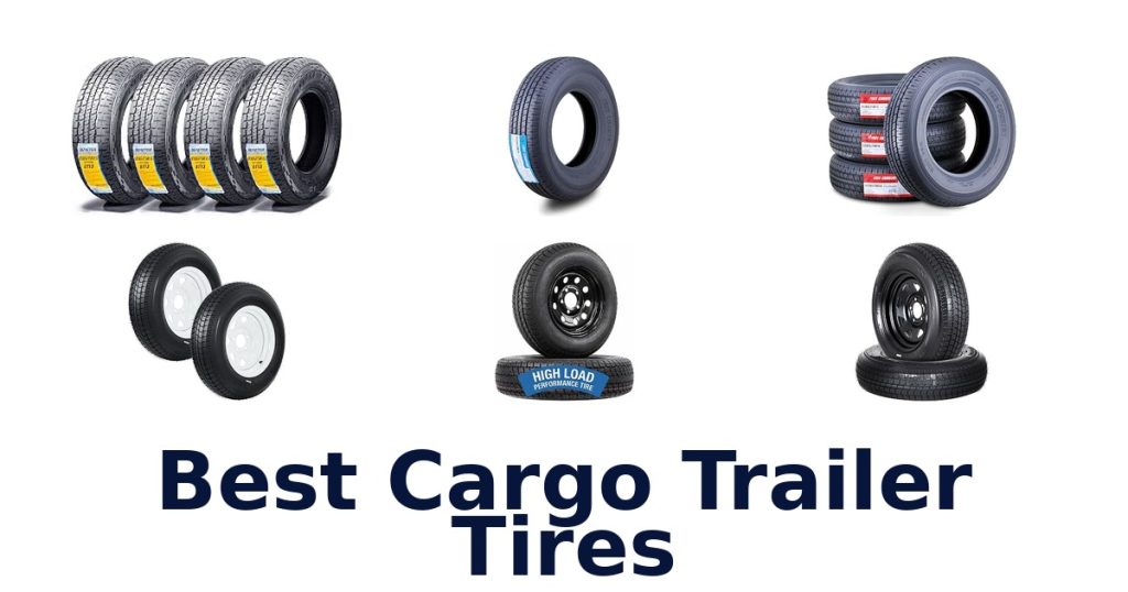 Best Cargo Trailer Tires
