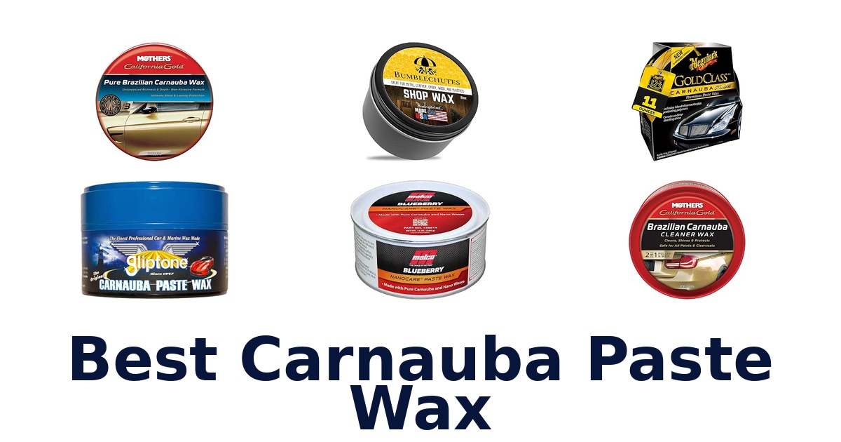 Best Carnauba Paste Wax