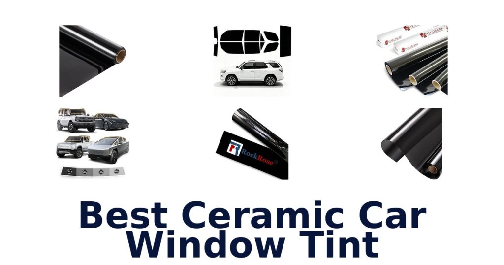Best Ceramic Car Window Tint