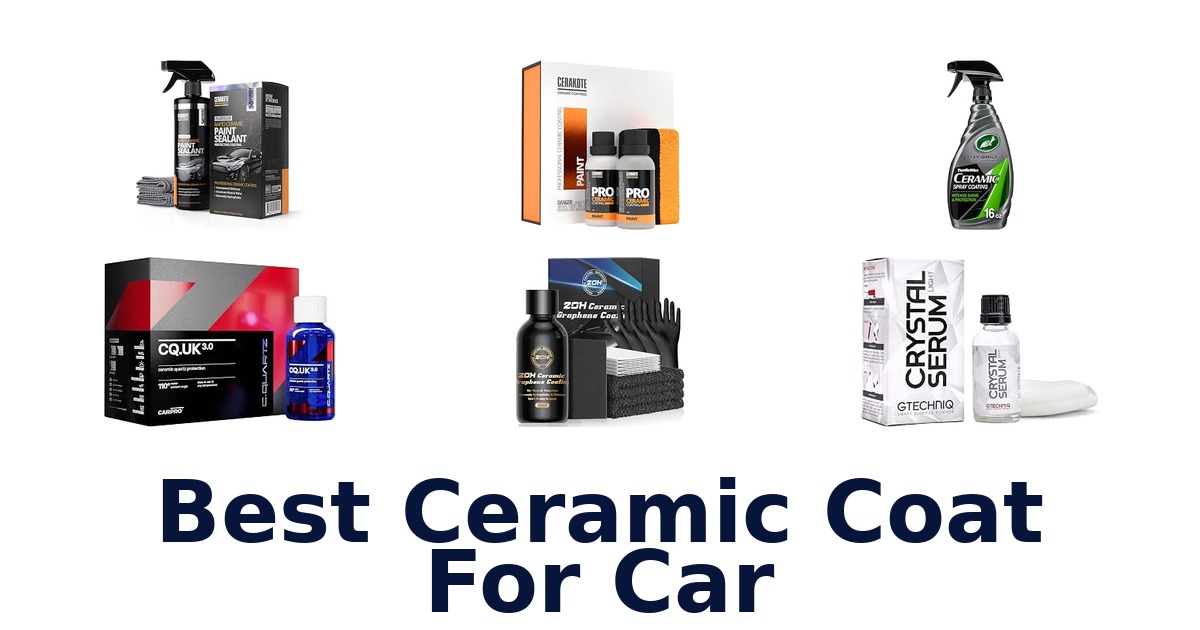 Best Ceramic Coat For Car