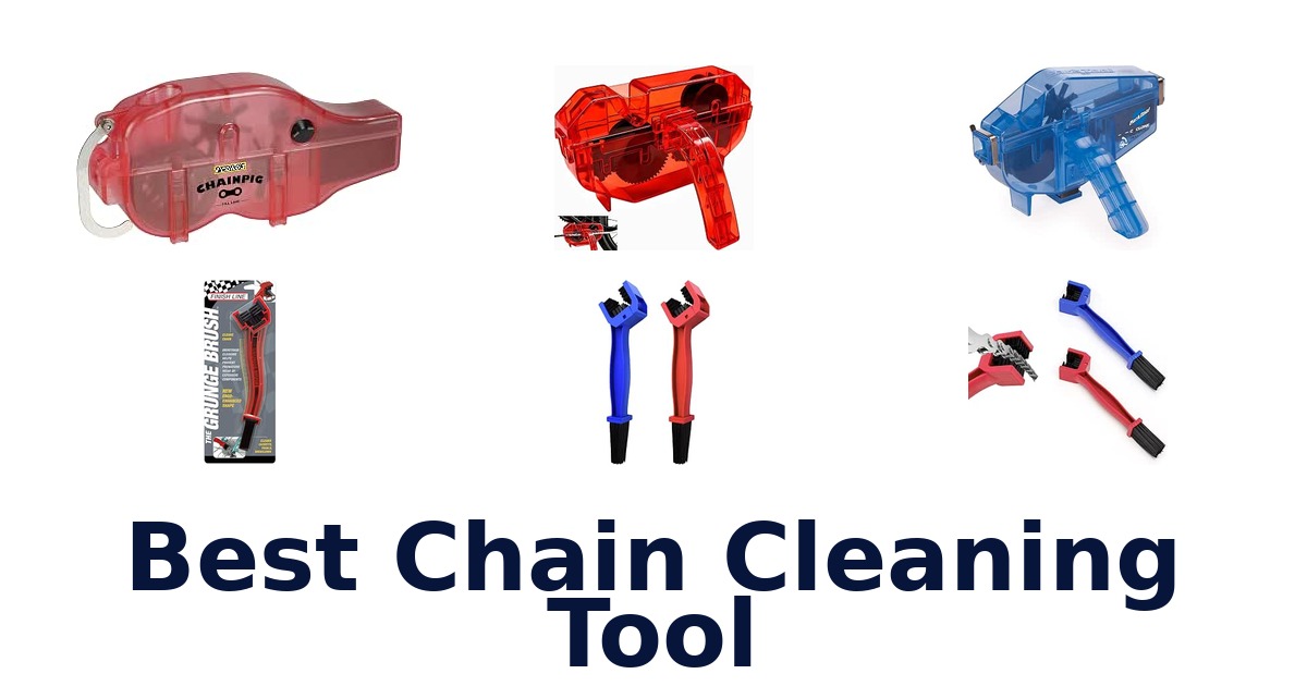 Best Chain Cleaning Tool