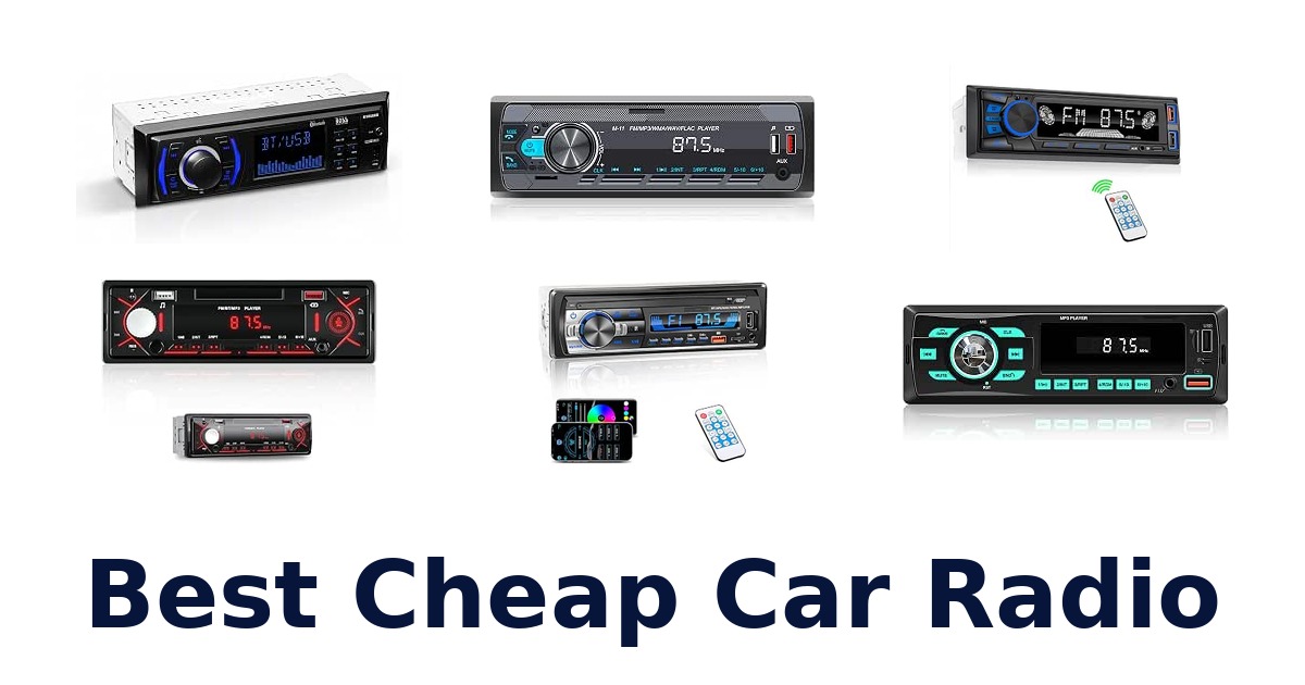 Best Cheap Car Radio