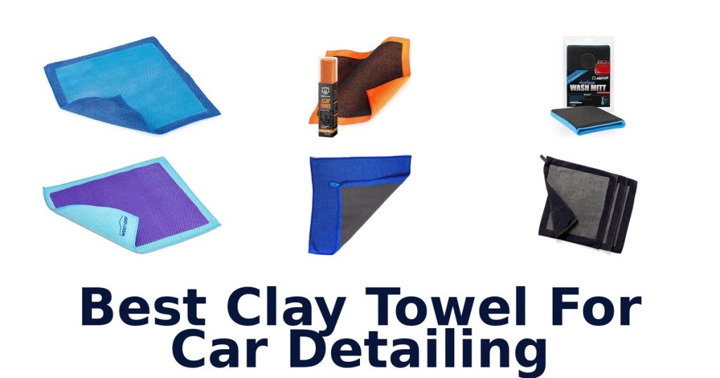 Best Clay Towel For Car Detailing