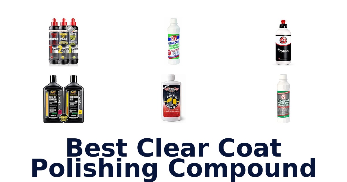 Best Clear Coat Polishing Compound