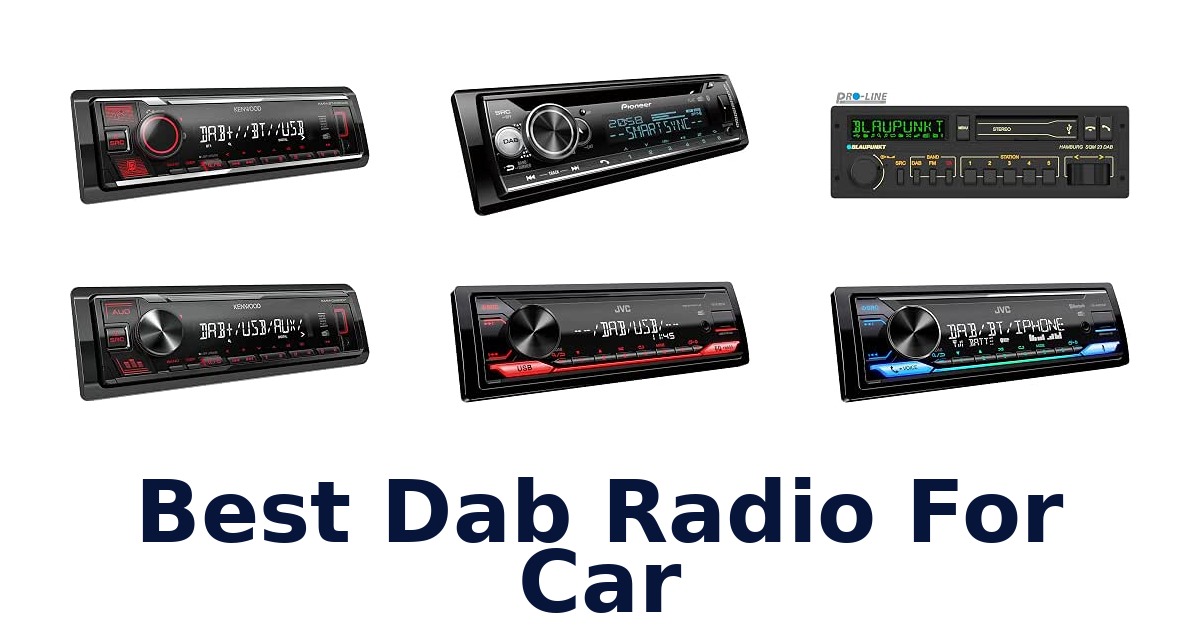 Best Dab Radio For Car