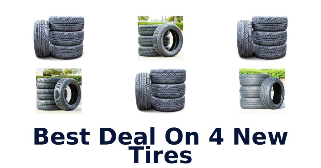 Best Deal On 4 New Tires