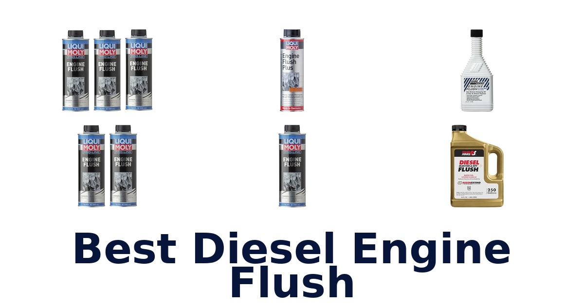 Best Diesel Engine Flush