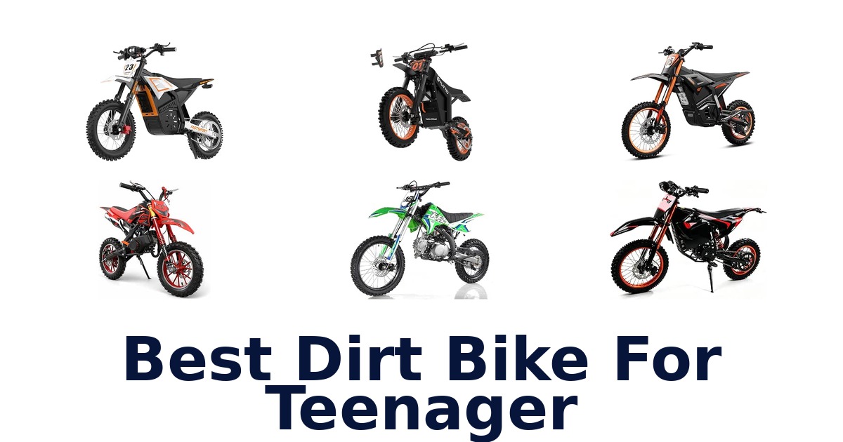 Best Dirt Bike For Teenager