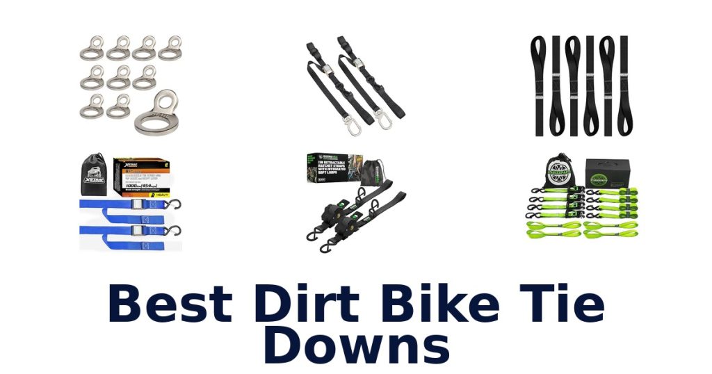 Best Dirt Bike Tie Downs
