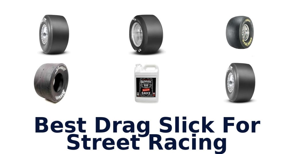 Best Drag Slick For Street Racing