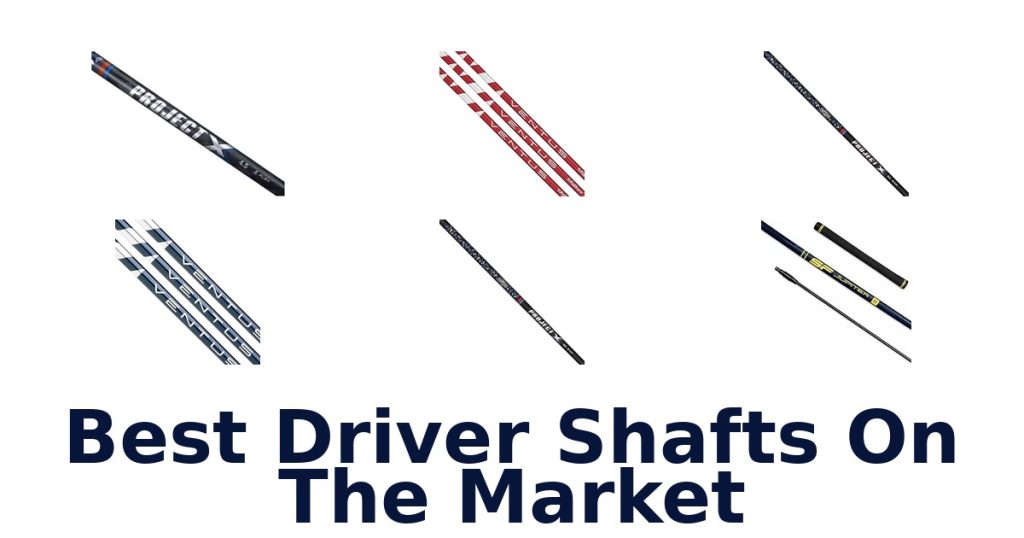 Best Driver Shafts On The Market