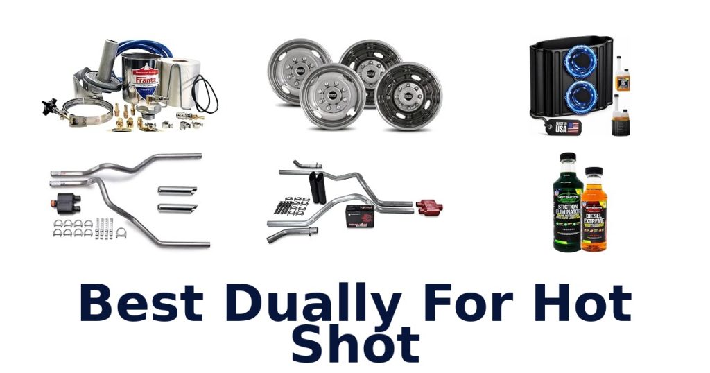 Best Dually For Hot Shot