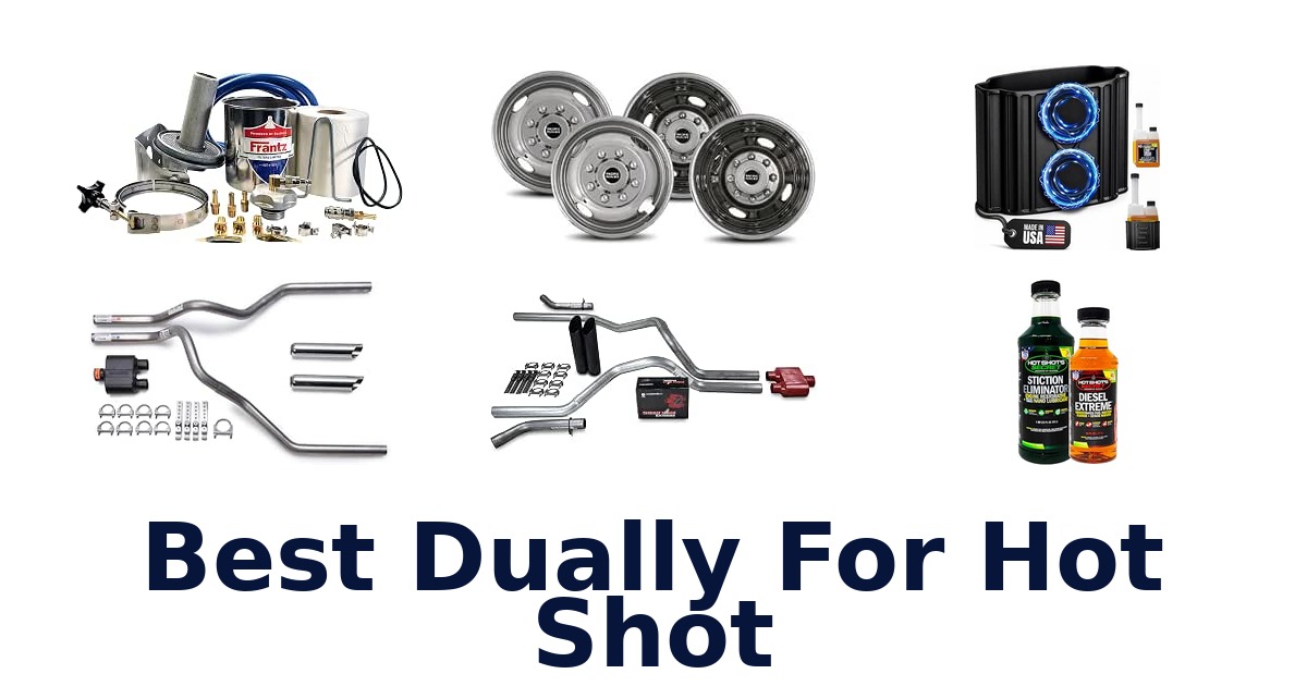 Best Dually For Hot Shot