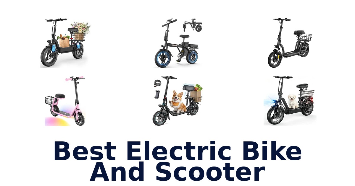 Best Electric Bike And Scooter