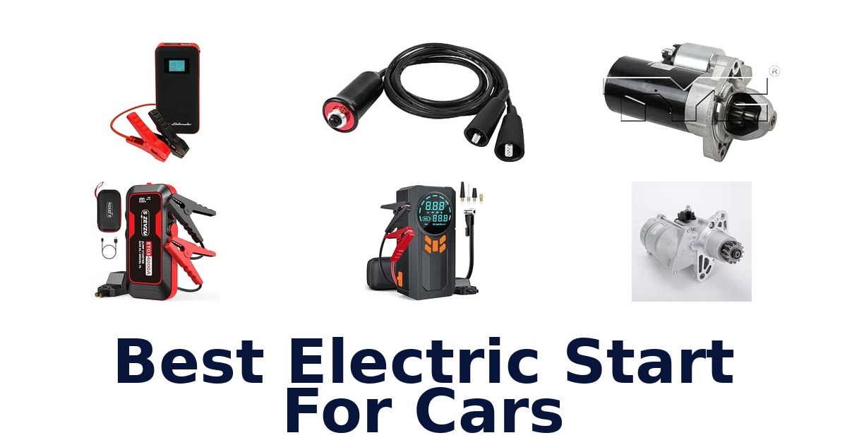 Best Electric Start For Cars