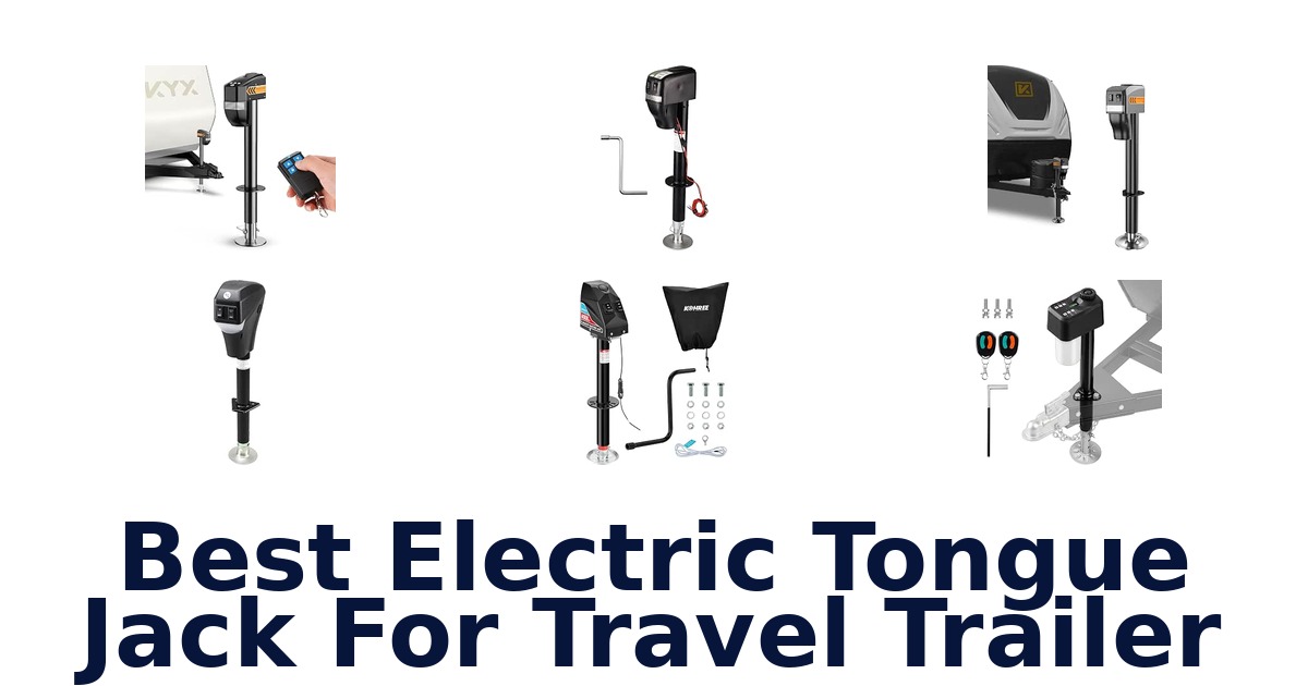 Best Electric Tongue Jack For Travel Trailer