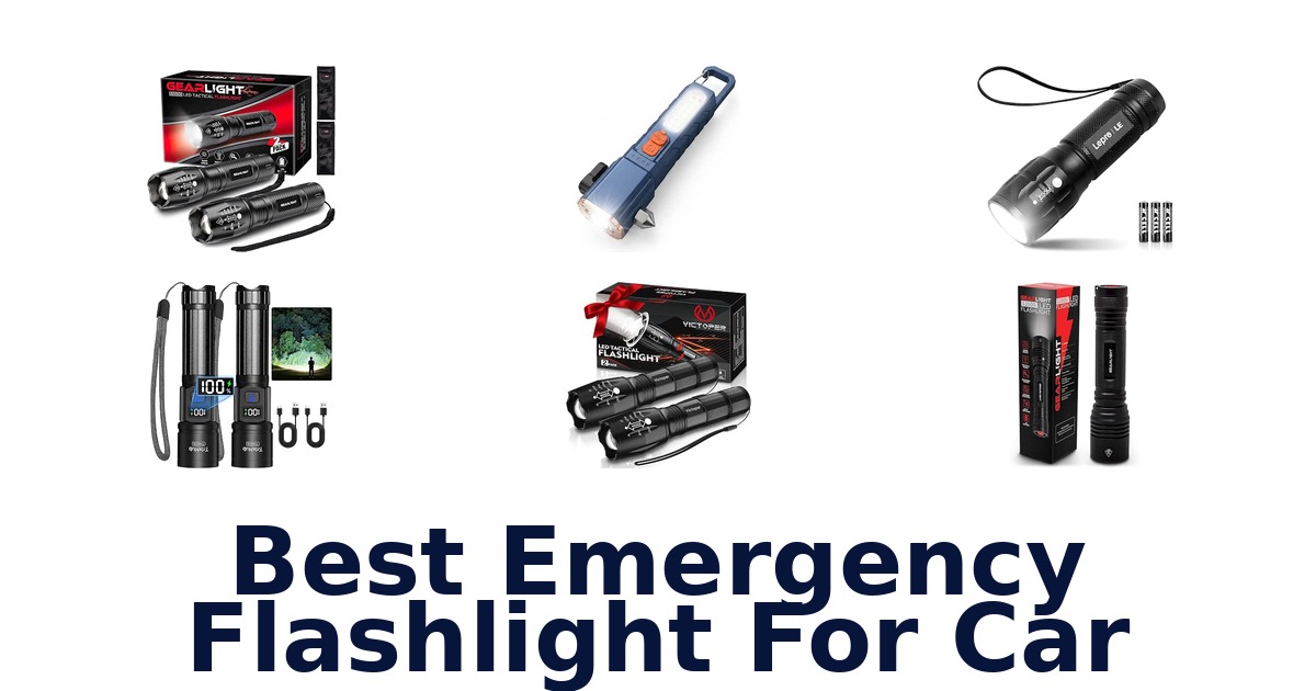 Best Emergency Flashlight For Car
