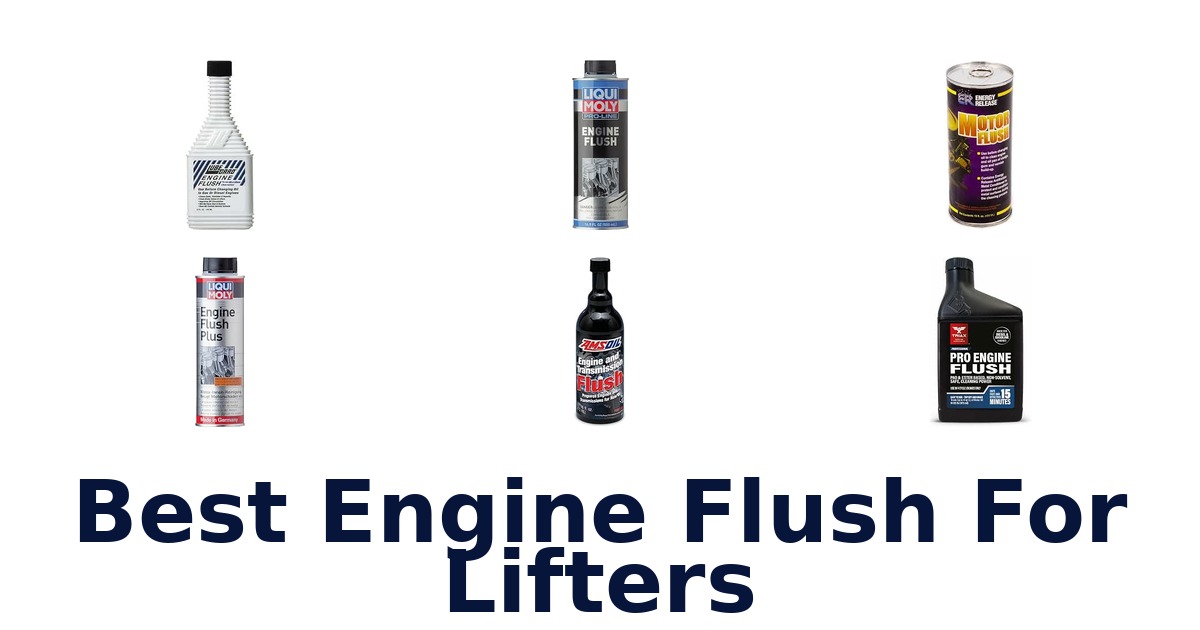 Best Engine Flush For Lifters