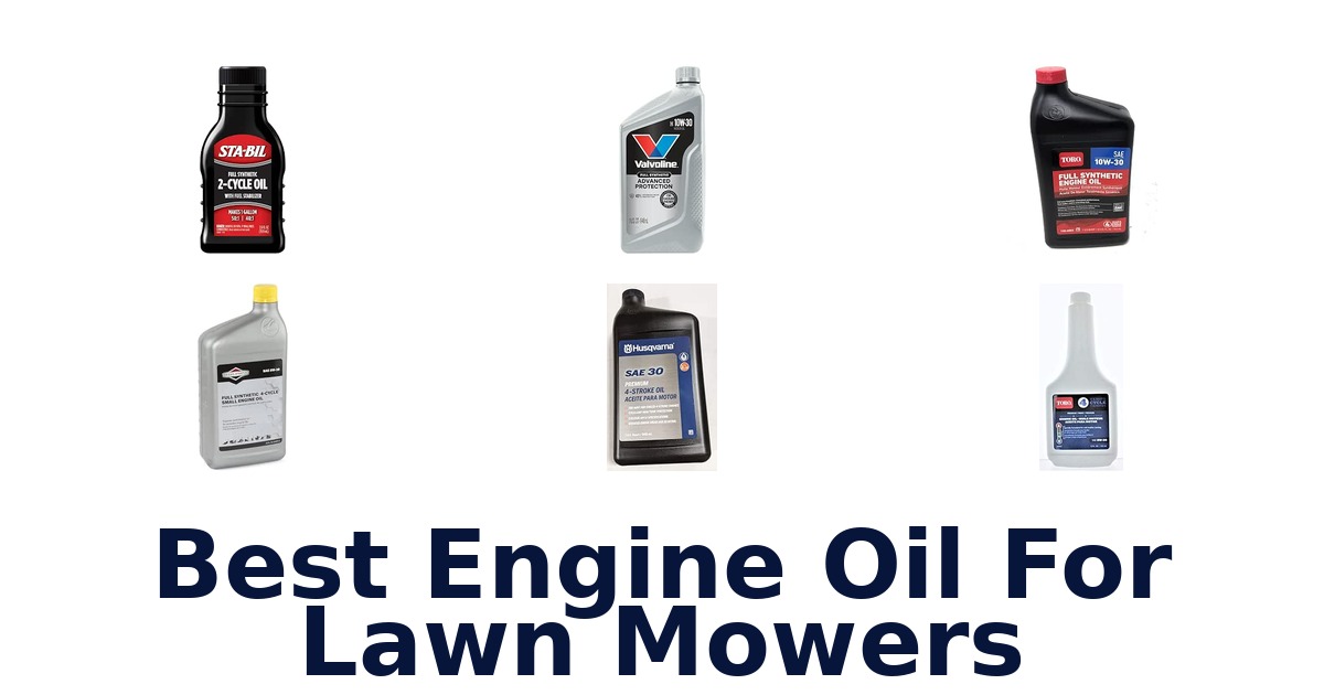 Best Engine Oil For Lawn Mowers