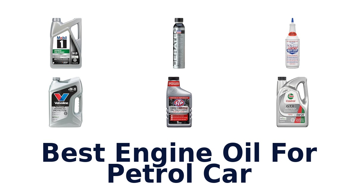 Best Engine Oil For Petrol Car