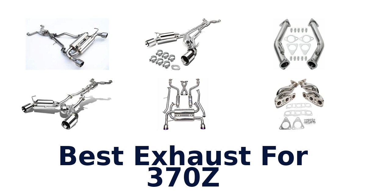 Best Exhaust For 370Z