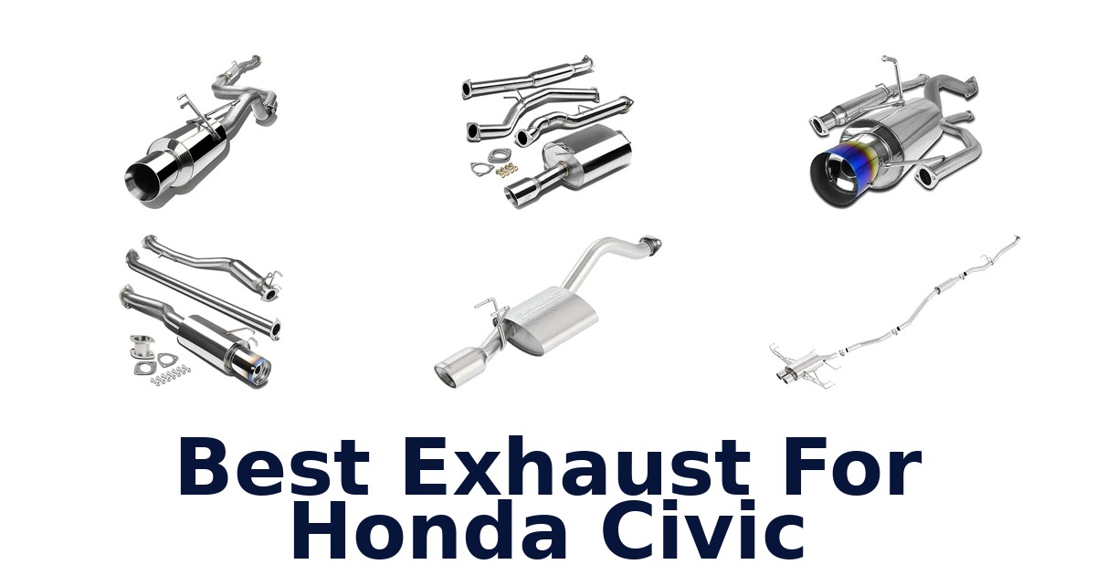 Best Exhaust For Honda Civic