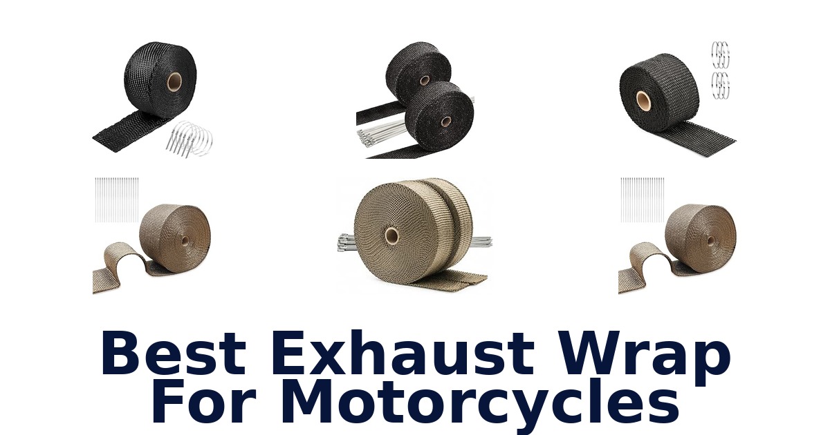 Best Exhaust Wrap For Motorcycles