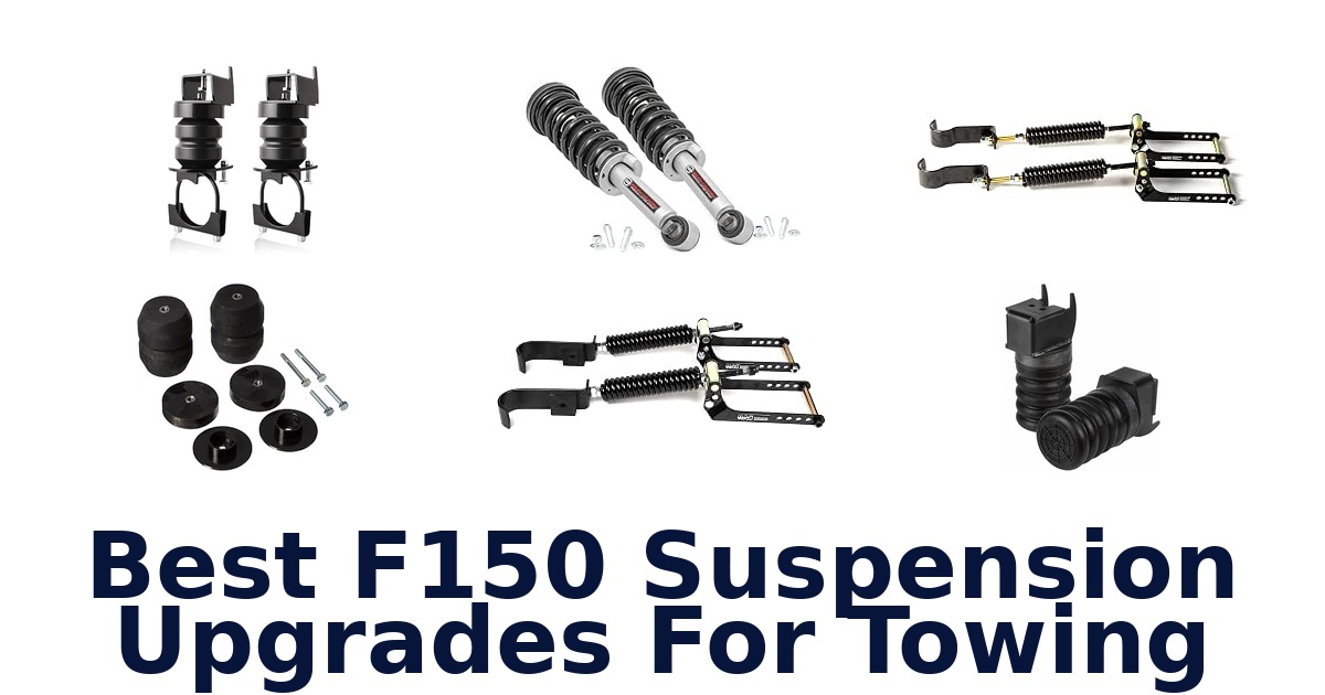 Best F150 Suspension Upgrades For Towing