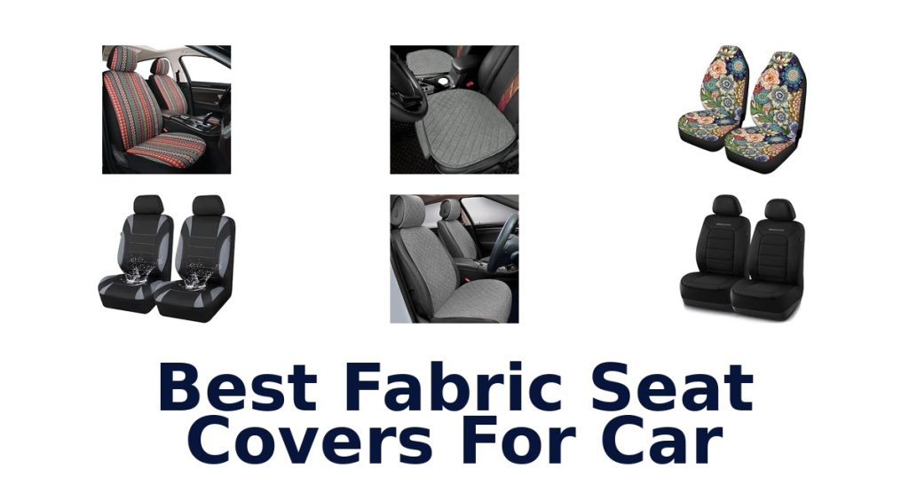 Best Fabric Seat Covers For Car