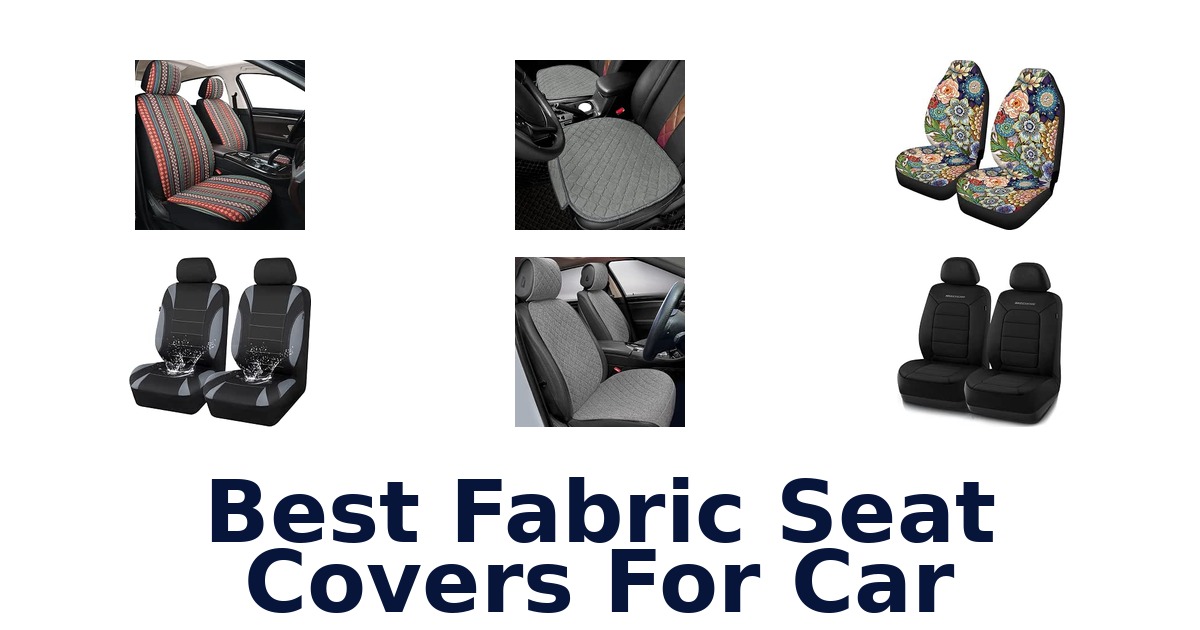 Best Fabric Seat Covers For Car