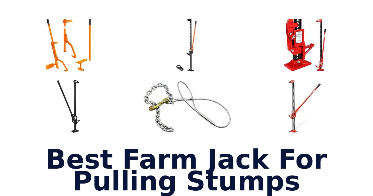 Best Farm Jack For Pulling Stumps