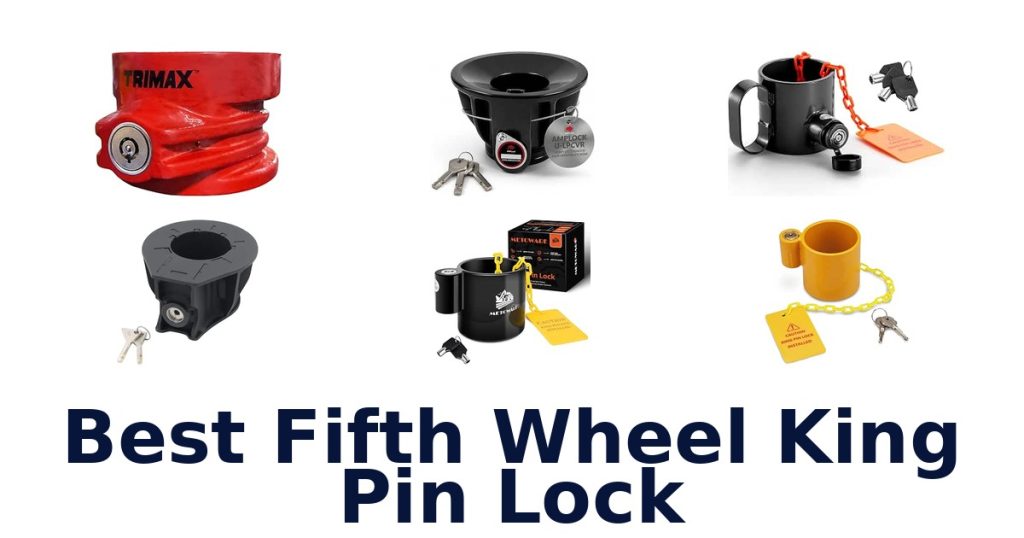 Best Fifth Wheel King Pin Lock