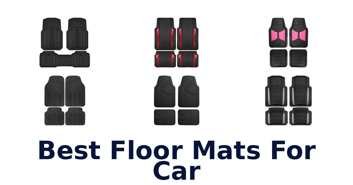 Best Floor Mats For Car