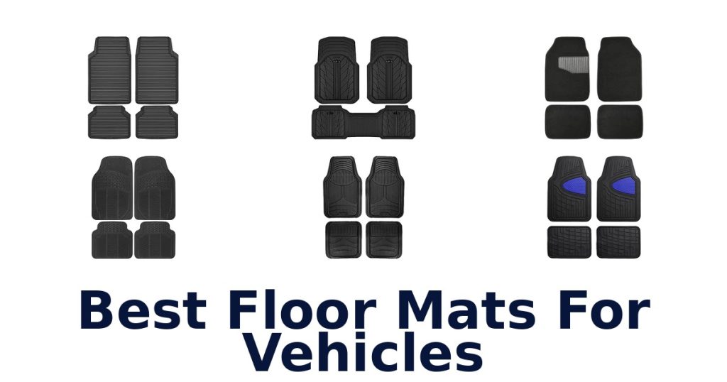 Best Floor Mats For Vehicles