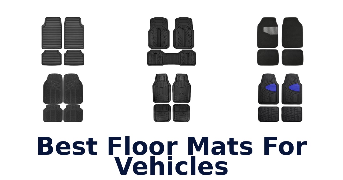 Best Floor Mats For Vehicles