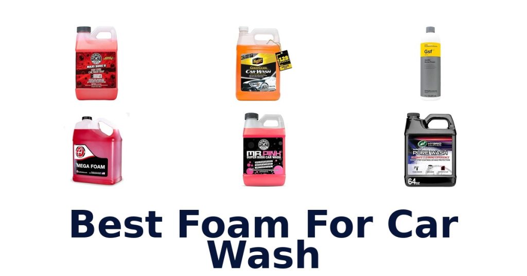 Best Foam For Car Wash