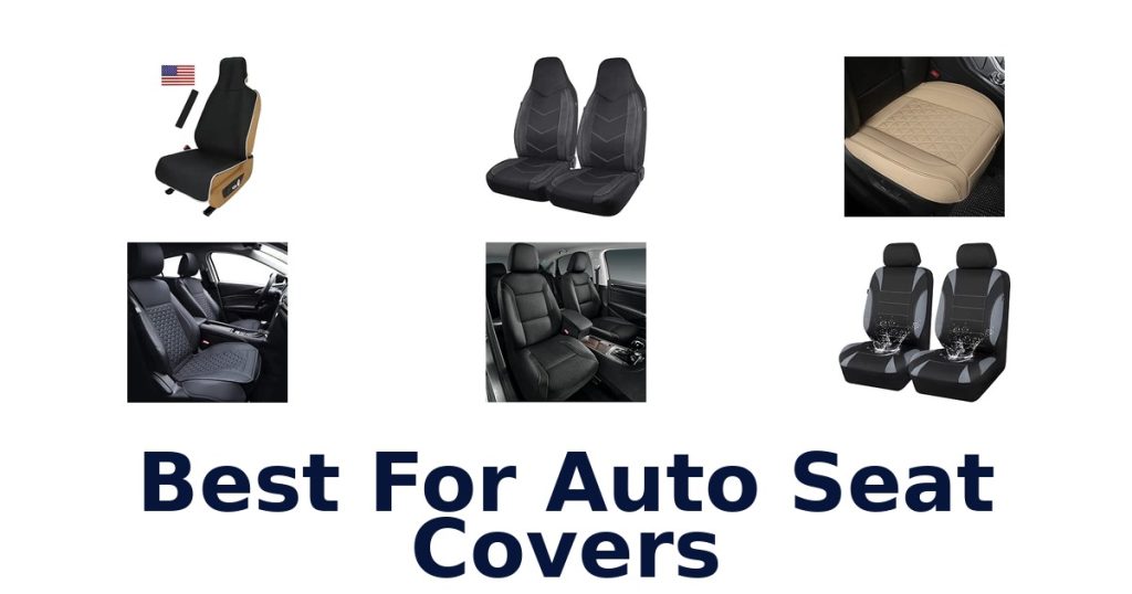 Best For Auto Seat Covers