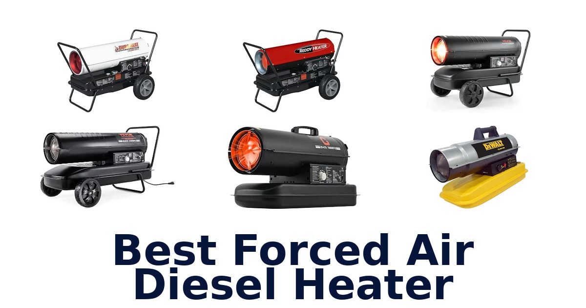 Best Forced Air Diesel Heater