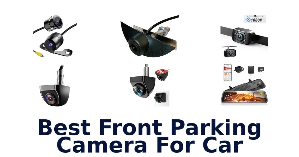Best Front Parking Camera For Car