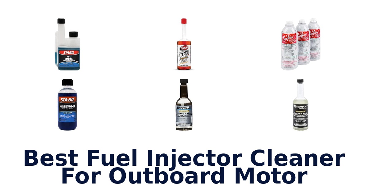 Best Fuel Injector Cleaner For Outboard Motor